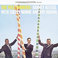 バーニー・ケッセル　ｗｉｔｈ　シェリー・マン＆レイ・ブラウン「 ザ・ポール・ウィナーズ」