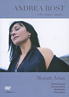 アンドレア・ロスト「 フィガロの結婚、ドン・ジョヴァンニ－モーツァルト：アリア集」