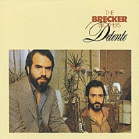 ザ・ブレッカー・ブラザーズ「 デタント」