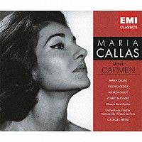 マリア・カラス「 ビゼー：歌劇「カルメン」全曲」