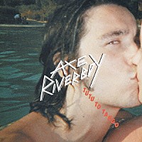 アックス・リヴァーボーイ「 チュチュ・トゥ・タンゴ」