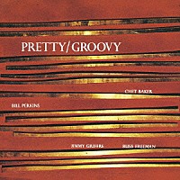 チェット・ベイカー「 プリティ・グルーヴィー」