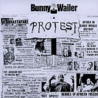 バニー・ウェイラー「 プロテスト」