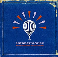 モデスト・マウス「 生命の大航海」