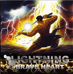 ＬＩＧＨＴＮＩＮＧ「ＢＲＡＶＥ　ＨＥＡＲＴ」