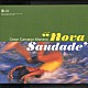 セザ・カマーゴ・マリアーノ「Ｎｏｖａ　Ｓａｕｄａｄｅ」