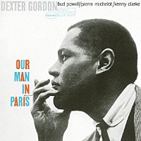 デクスター・ゴードン「 アワ・マン・イン・パリ＋２」