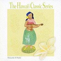 ネイサン・アウェアウ「 ハワイ・クラシック・シリーズ　Ｖｏｌ．２～フラ」