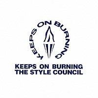 ザ・スタイル・カウンシル「 キープス・オン・バーニング～ザ・スタイル・カウンシル・ボックス」