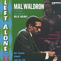 マル・ウォルドロン「 レフト・アローン」