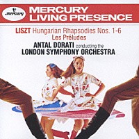ドラティ／ロンドン響「 リスト：ハンガリー狂詩曲第１－６番　交響詩≪前奏曲≫」