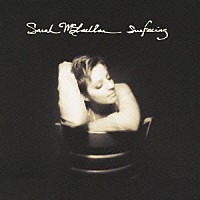 サラ・マクラクラン「 サーフィシング」