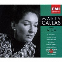 マリア・カラス「 ヴェルディ：歌劇「アイーダ」全曲」