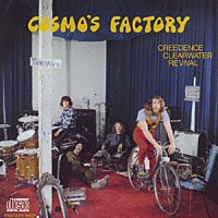 クリーデンス・クリアウォーター・リヴァイヴァル「 コスモズ・ファクトリー」