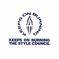 ザ・スタイル・カウンシル「キープス・オン・バーニング～ザ・スタイル・カウンシル・ボックス」