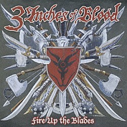 ３インチズ・オブ・ブラッド「ファイアー・アップ・ザ・ブレイズ」