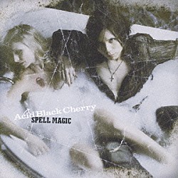 Ａｃｉｄ　Ｂｌａｃｋ　Ｃｈｅｒｒｙ「ＳＰＥＬＬ　ＭＡＧＩＣ」