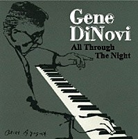 ジーン・ディノヴィ・トリオ「 オール・スルー・ザ・ナイト」