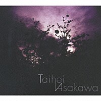 浅川太平「 浅川太平」