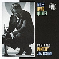 マイルス・デイヴィス「 ライヴ・アット・モンタレー・ジャズ・フェスティヴァル１９６３」