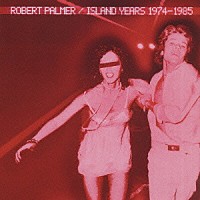 ロバート・パーマー「 アイランド・イヤーズ」