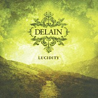 ディレイン「 ルシディティ」