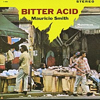 マウリシオ・スミス「 ビター・アシッド」