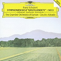 クラウディオ・アバド「 シューベルト：交響曲第８番≪未完成≫・第５番　≪ロザムンデ≫序曲」