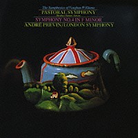 プレヴィン／ロンドン響「 ヴォーン・ウィリアムズ：交響曲全集Ⅲ　田園交響曲（第３番）＆交響曲第４番」