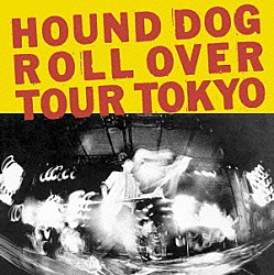 ＨＯＵＮＤ　ＤＯＧ「ライヴ！　ａｔ　日比谷野音」