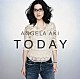アンジェラ・アキ「ＴＯＤＡＹ」