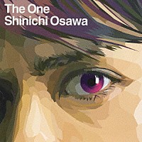 Ｓｈｉｎｉｃｈｉ　Ｏｓａｗａ「 Ｔｈｅ　Ｏｎｅ」