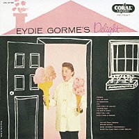 イーディ・ゴーメ「 イーディ・ゴーメズ・デライト」
