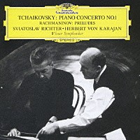 スヴャトスラフ・リヒテル「 チャイコフスキー：ピアノ協奏曲第１番／ラフマニノフ：前奏曲集」