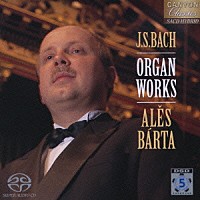 アレシュ・バールタ「 アレシュ・バールタ　オルガン・リサイタル　Ｊ．Ｓ．バッハ：トッカータとフーガニ短調、主よ人の望みの喜びよ　ほか」