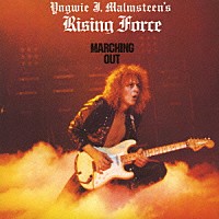 イングヴェイ・マルムスティーンズ・ライジング・フォース「 マーチング・アウト」