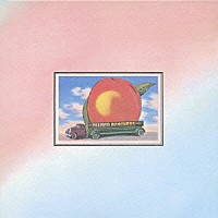 ジ・オールマン・ブラザーズ・バンド「 イート・ア・ピーチ」