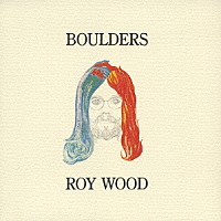 ロイ・ウッド「 ボールダーズ」