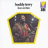 バディー・テリー「 リーン・オン・ヒム」