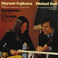 藤川真弓「 ベートーヴェン：クロイツェル・ソナタ　ヴァイオリン・ソナタ第９番　フランク：ヴァイオリン・ソナタ」