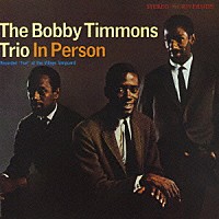 ザ・ボビー・ティモンズ・トリオ「 ボビー・ティモンズ・トリオ・イン・パーソン＋２」