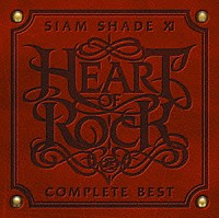 ＳＩＡＭ　ＳＨＡＤＥ「 ＳＩＡＭ　ＳＨＡＤＥ　ＸＩ　ＣＯＭＰＬＥＴＥ　ＢＥＳＴ　～ＨＥＡＲＴ　ＯＦ　ＲＯＣＫ～」