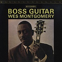 ウェス・モンゴメリー「 ボス・ギター＋２」