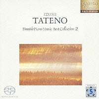 新品未開封フィンランドピアノ名曲ベストコレクション舘野泉2SACDハイブリッド盤 舘野泉「フィンランド ピアノ名曲 ベストコレクション－2」 | PCCL