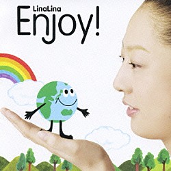 ＬｉｎａＬｉｎａ「Ｅｎｊｏｙ！」