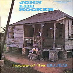 ジョン・リー・フッカー「ハウス・オブ・ザ・ブルース＋２」