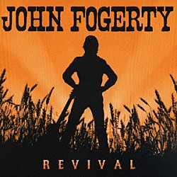 ジョン・フォガティ「リヴァイヴァル」