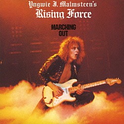 イングヴェイ・マルムスティーンズ・ライジング・フォース「マーチング・アウト」