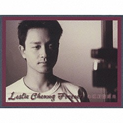 レスリー・チャン［張國榮］「ＬＥＳＬＩＥ　ＣＨＥＵＮＧ　ＦＯＲＥＶＥ」
