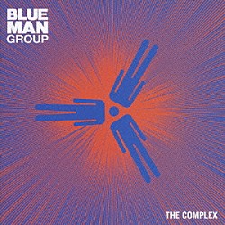 ブルー・マン・グループ「ザ・コンプレックス」
